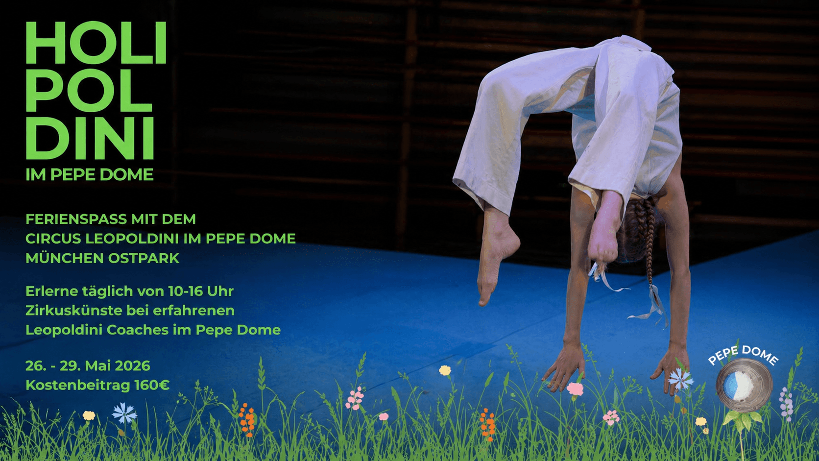 Holi Poldini — Ferienspaß mit dem Circus Leopoldini im Pepe Dome